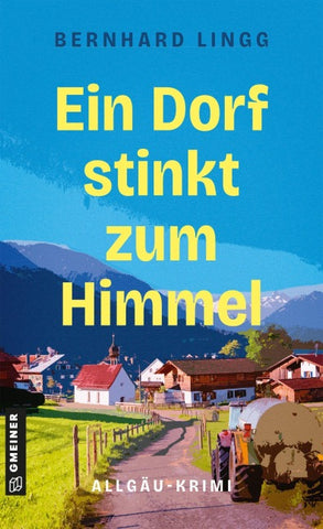 Ein Dorf stinkt zum Himmel