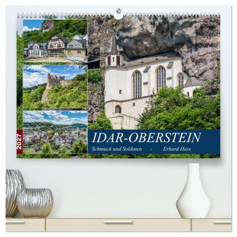 Idar-Oberstein - Schmuck und Soldaten (hochwertiger Premium Wandkalender 2027 DIN A2 quer), Kunstdruck in Hochglanz