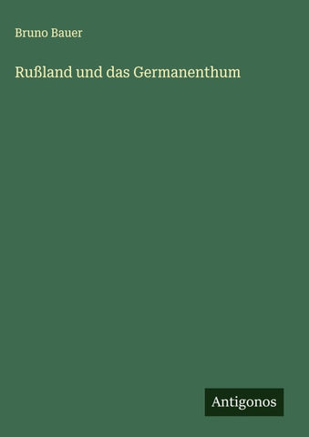 Rußland und das Germanenthum