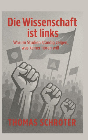 Die Wissenschaft ist links