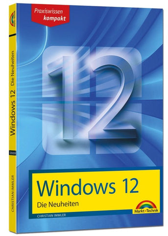 Windows 12 - Die Neuheiten