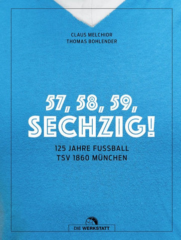 57, 58, 59, SECHZIG!