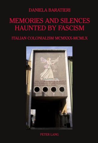 Memories and Silences Haunted by Fascism