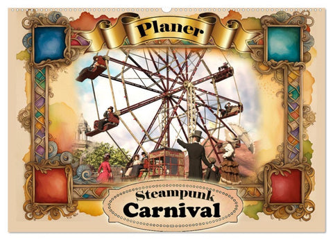 Steampunk Carnival (Wandkalender 2026 DIN A2 quer), CALVENDO Monatskalender