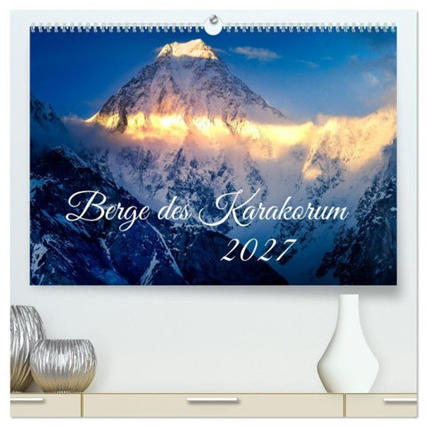 Berge des Karakorum (hochwertiger Premium Wandkalender 2027 DIN A2 quer), Kunstdruck in Hochglanz