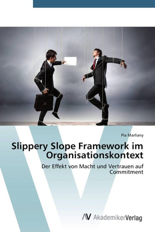Slippery Slope Framework im Organisationskontext
