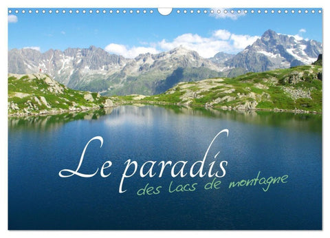 Le paradis des lacs de montagne (Calendrier mural 2027 DIN A3 vertical), CALVENDO calendrier mensuel