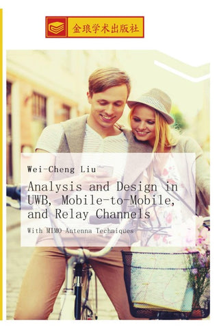 Analysis and Design in UWB, Mobile-to-Mobile, and Relay Channels