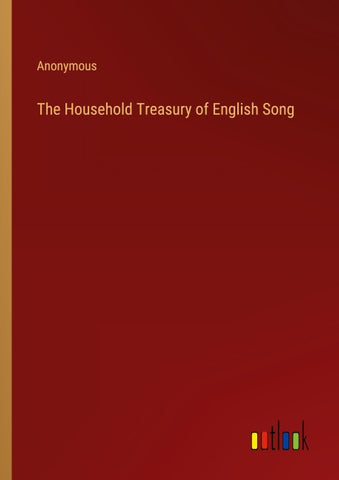 The Household Treasury of English Song