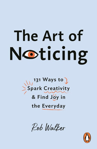 The Art of Noticing