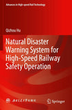 Natural Disaster Warning System for High-Speed Railway Safety Operation