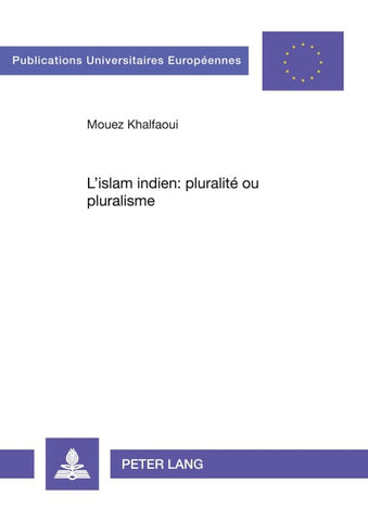 L’islam indien : pluralité ou pluralisme