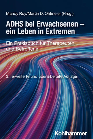 ADHS bei Erwachsenen - ein Leben in Extremen