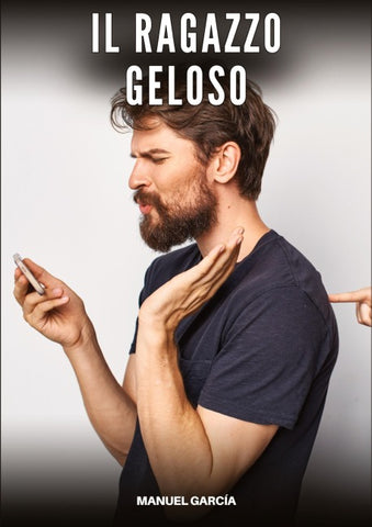 Il Ragazzo Geloso