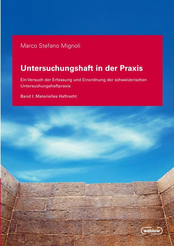Untersuchungshaft in der Praxis - Band I