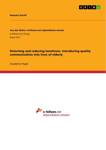 Detecting and reducing loneliness. Introducing quality communication into lives of elderly