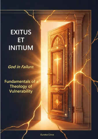 Exitus et initium - God in Failure.