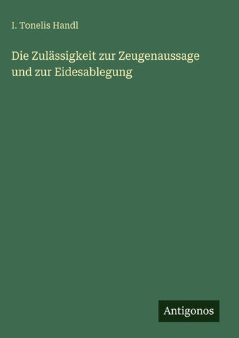 Die Zulässigkeit zur Zeugenaussage und zur Eidesablegung