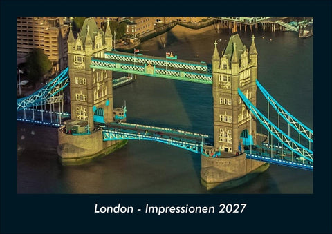 London - Impressionen 2027 Fotokalender DIN A4