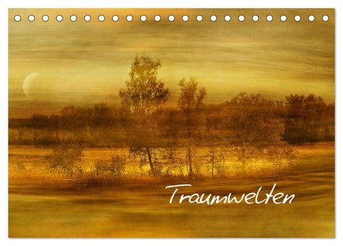 Traumwelten (Tischkalender 2026 DIN A5 quer), CALVENDO Monatskalender