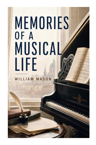 Memories of a Musical Life