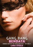 Gang Bang Bendata