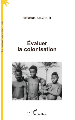 ÉVALUER LA COLONISATION
