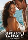 Le Feu sous la Peau. 2