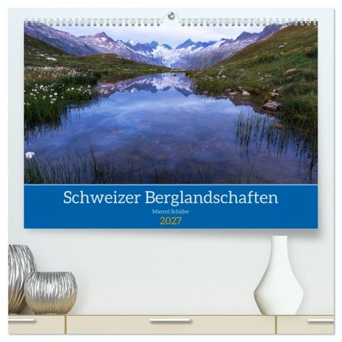 Schweizer Berglandschaften (hochwertiger Premium Wandkalender 2027 DIN A2 quer), Kunstdruck in Hochglanz