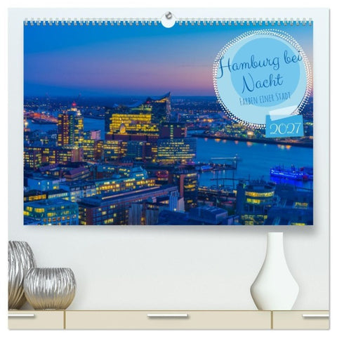 Hamburg bei Nacht (hochwertiger Premium Wandkalender 2027 DIN A2 quer), Kunstdruck in Hochglanz