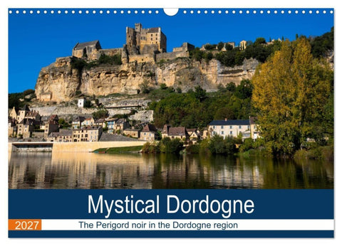 Mystical Dordogne (Wall Calendar 2027 DIN A3 landscape), CALVENDO 12 Month Wall Calendar