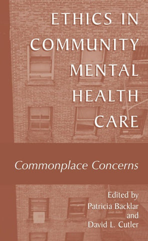 Ethics in Community Mental Health Care