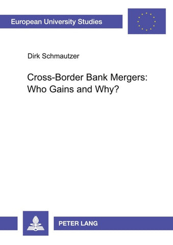 Cross-Border Bank Mergers: Who Gains and Why?