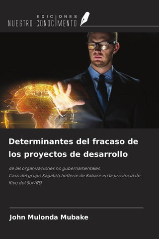Determinantes del fracaso de los proyectos de desarrollo