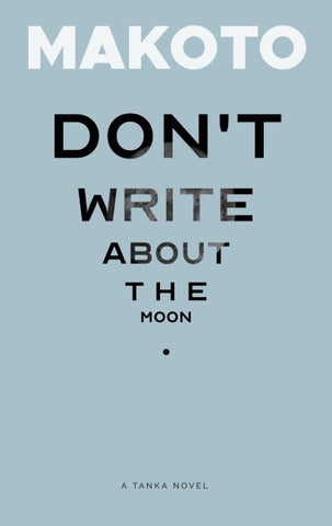 Don't Write About the Moon