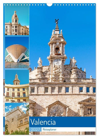 Valencia - Reiseplaner (Wandkalender 2027 DIN A3 hoch), CALVENDO Monatskalender