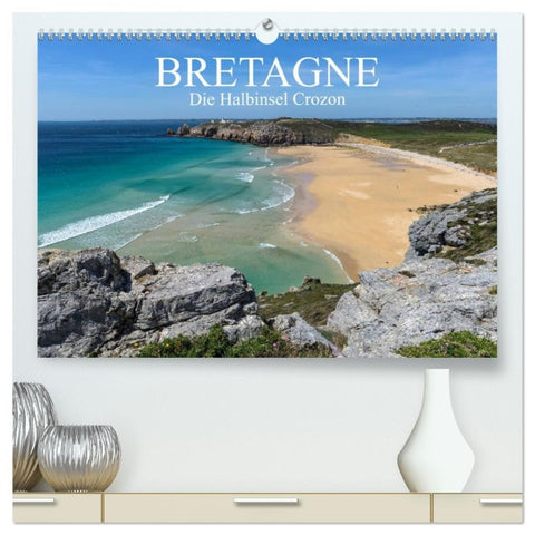 Bretagne - Die Halbinsel Crozon (hochwertiger Premium Wandkalender 2026 DIN A2 quer), Kunstdruck in Hochglanz