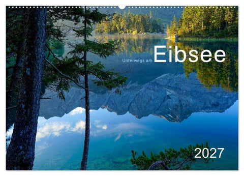 Unterwegs am Eibsee (Wandkalender 2027 DIN A2 quer), CALVENDO Monatskalender