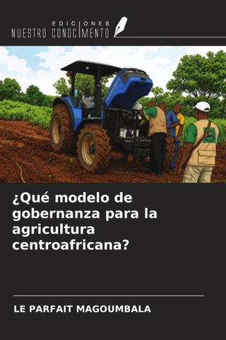 ¿Qué modelo de gobernanza para la agricultura centroafricana?