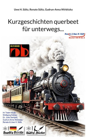 Kurzgeschichten querbeet für unterwegs...