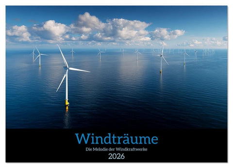 Windträume (Wandkalender 2026 DIN A2 quer), CALVENDO Monatskalender
