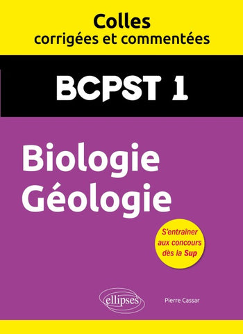 Biologie Géologie BCPST 1 - Colles corrigées et commentées