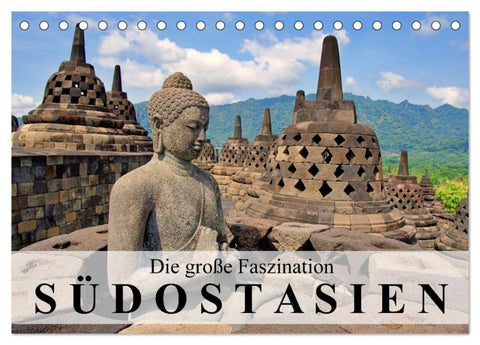 Die große Faszination Südostasien (Tischkalender 2027 DIN A5 quer), CALVENDO Monatskalender