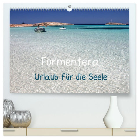 Formentera - Urlaub für die Seele (hochwertiger Premium Wandkalender 2026 DIN A2 quer), Kunstdruck in Hochglanz