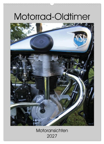 Motorrad Oldtimer - Motoransichten (Wandkalender 2027 DIN A2 hoch), CALVENDO Monatskalender