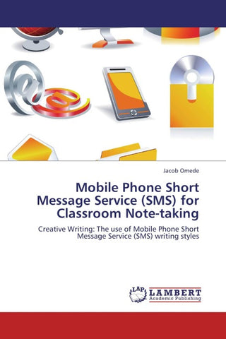 Mobile Phone Short Message Service (SMS) for Classroom Note-taking