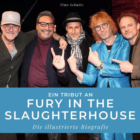 Ein Tribut an <br> Fury in the Slaughterhouse
