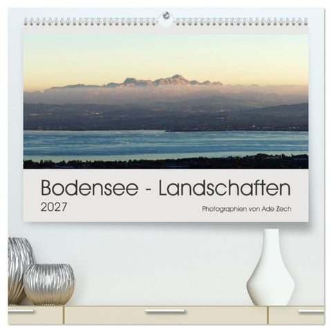 Bodensee - Landschaften (hochwertiger Premium Wandkalender 2027 DIN A2 quer), Kunstdruck in Hochglanz
