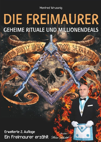 Die Freimaurer – geheime Rituale und Millionendeals (zweite erweiterte Auflage)