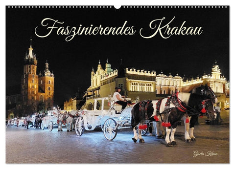 Faszinierendes Krakau (Wandkalender 2027 DIN A2 quer), CALVENDO Monatskalender